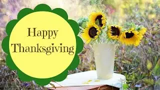 Happy Thanksgiving Day | Beautiful Video Clip