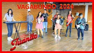 VAGABUNDO -JUANITOMUSICAL GRUPO -