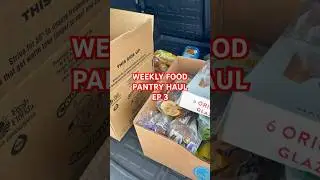 WEEKLY FOOD PANTRY HAUL / FOOD BANK Ep 3 #food #foodbank #foodpantry #freefood #haul