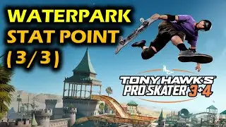Waterpark: Stat Points | Tony Hawk's Pro Skater 3+4 (THPS3+4)
