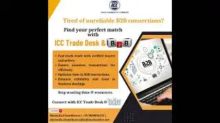 Discover seamless trade opportunities with ICC Trade Desk & B2B.