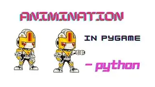 How to animation sprite in pygame  and python