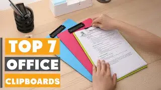 Top 7 Clipboards for Office Use: Boost Your Productivity
