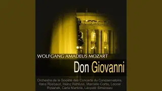 Don Giovanni, K. 527, Act I: 