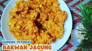 Resep Bakwan Jagung Tanpa Telur | Renyah Gurih Enak