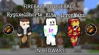 BLTA's FIREBALL DODGEBALL EVENT! (Ft. Blta, HypixelShorts, IrronMann)