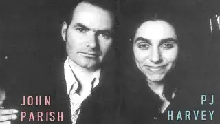 JOHN PARISH & PJ HARVEY - Civil War Correspondent