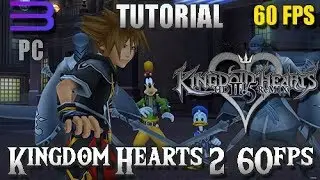 [TUTORIAL]How to play Kingdom Hearts 2 on PC at 60FPS (RPCS3 Hack)