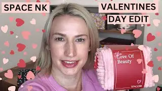 Space NK Valentines Day Edit 2025 | Beauty Unboxing