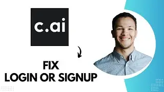 How to Fix Character AI can't Login or Signup (Best Method)