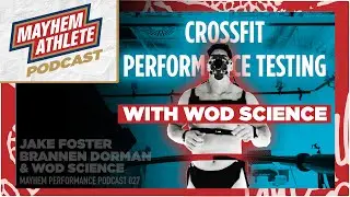 Why VO2 Max Fails for CrossFit Athletes | Mayhem Performance Podcast | Episode 027