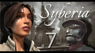 СИБИРЬ (Syberia) 🕵️&zwj;♀️ ФИНАЛ! Елена Романовская, побег из Комсомольска и встреча с Гансом |Часть 7|