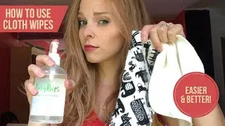 Why I use Cloth Wipes | CLOTH DIAPERING 101