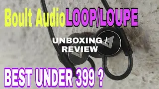 Boult Audio Loop/Loupe wired Earphone Unboxing | REVIEW |Best under 399?