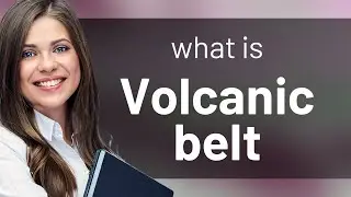 Volcanic Belts: Earth's Fiery Chains