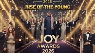 Rise of the young - Joy Awards 2026 - (official music video) صعود الشباب - #جوي_أوررد 