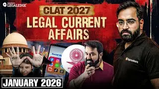 CLAT 2027 : Legal Current Affairs |  January 2026  Current Legal Knowledge | LegalEdge