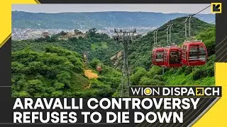 Aravalli Controversy: Indian Govt Rubbishes Apprehensions Over Aravalli Mining | WION Dispatch