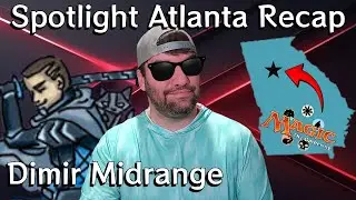 Full Match Recap from 84th at Spotlight Atlanta with Dimir Midrange