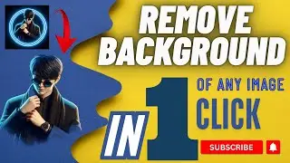 How To Remove Background Of Any Image In One Click #techadnan
