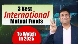 Top 3 International Mutual Fund 2025 | Foreign Investment