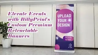 Elevate Events with BillyPrint's Custom Premium Retractable Banners