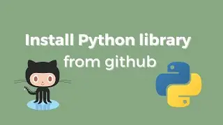 How to install Python library from GITHUB with PIP