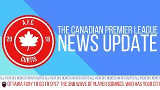 Ottawa Not Playing In USL, PLUS 2nd Wave Of Signings!