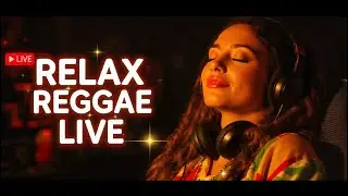 Reggae Chill Live 🌴 Relaxing Reggae Music for Stress Relief, Work, Study & Positive Vibes