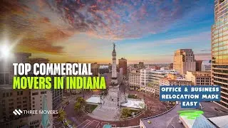 Top Commercial Movers in Indiana 🏢 | Office & Business Relocation Made Easy