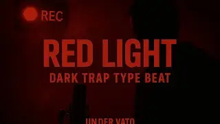 🎧 Dark Trap Type Beat &ndash; RED LIGHT  Prod. Under Vato