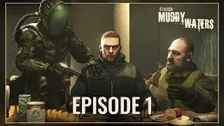 S.T.A.L.K.E.R. Muddy Waters &ndash; 1 серия &laquo;Знакомство&raquo;