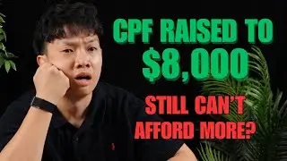 2026 CPF Ceiling Raised to $8,000 &ndash; But Can You Really Afford More?