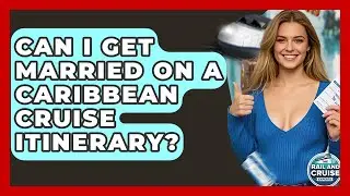 Can I Get Married On A Caribbean Cruise Itinerary? - The Rail and Cruise Experts