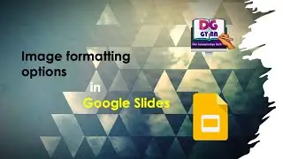 Image formatting options in Google Slides