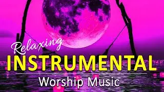 Relaxing Piano Worship Instrumental - Meditation Music, Stress Relief Music, Peaceful Forest Sounds