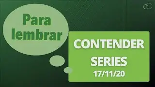 Para Lembrar Contender Series 17 de novembro de 2020