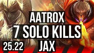 AATROX vs JAX (TOP) | 11/1/7, 7 solo kills, Dominating | EUW Challenger | 25.22