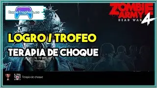 Zombie Army 4 Dead War &ndash; 🏆 Logro Trofeo: Terapia de choque