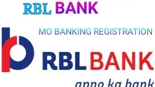 HOW TO RBL BANK MOBILE BANKING REGISTRATION