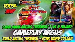 GAMEPLAY ARGUS | BUILD ARGUS TERKUAT ❗ CARA BARU MAIN ARGUS OFFLANE ❗ ARGUS 1 VS 5 ❗ STAR WARS MLBB