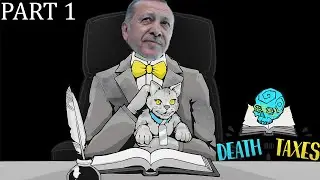 AZRAİLVİA GELDİ | DEATH & TAXES (PART 1)