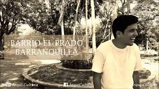 BARRIO EL PRADO - DÍA DE EXPLORACIÓN