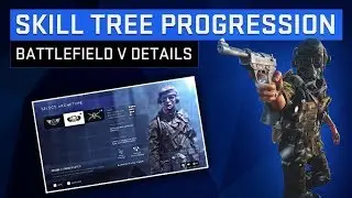 Battlefield V Skill Tree Progression - DICE Producer Reddit AMA - Battlefield V News
