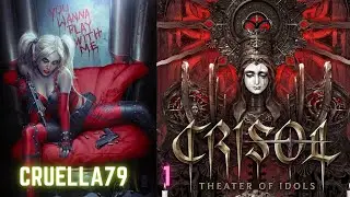 Crisol Theater of Idols Part 1