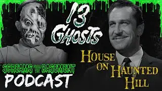 House on Haunted Hill (1959) & 13 Ghosts (1960)