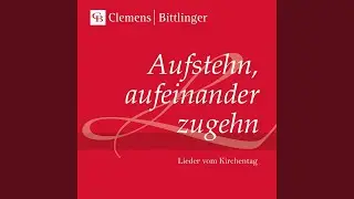 Aufstehn, aufeinander zu gehen