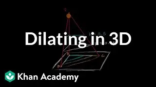 Dilating in 3D | Solid geometry | High school geometry | Khan Academy