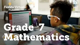 Grade 7 Mathematics Course Preview - Florida Virtual School