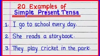 20 Examples of Simple Present Tense || Simple Present Tense Examples || Present Tense Sentences
